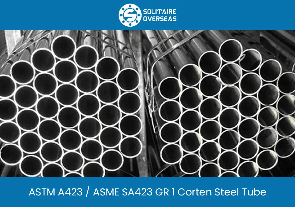 ASTM A423 GR 1 Corten Steel Tube Supplier & Exporter