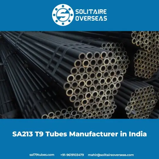 SA213 T9 Tubes Manufacturer In India