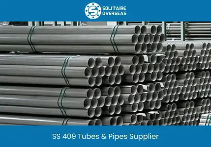 Stainless Steel 409 Tubes & Pipes