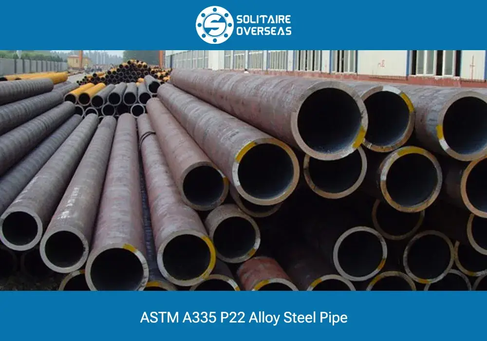 ASTM A335 P22 Alloy Steel Pipe (Chrome Moly Pipe)