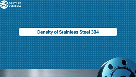 Density of Stainless Steel 304 | SS 304 Density in kg/m3