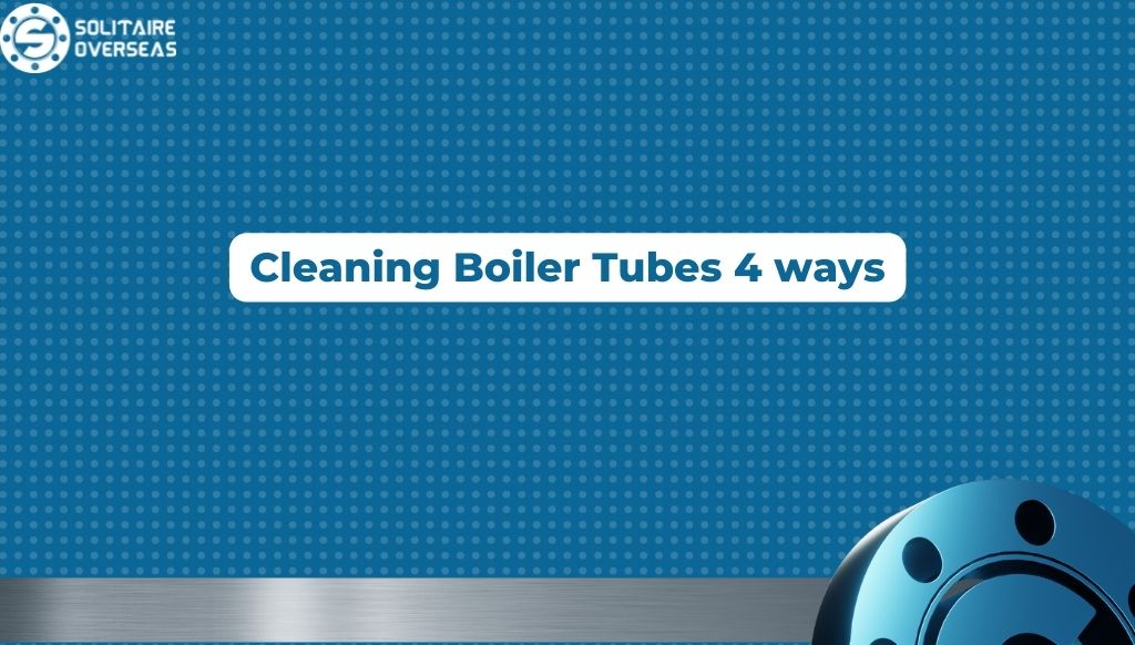 How To Clean Boiler Tube